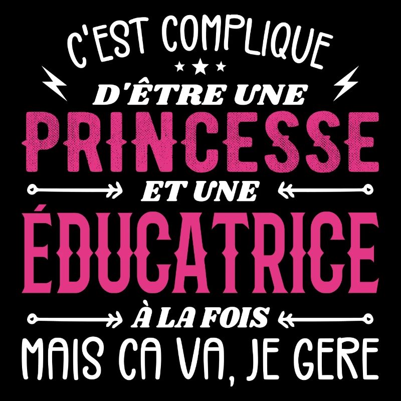 C'est Compliqué d etre Princesse et Éducatrice