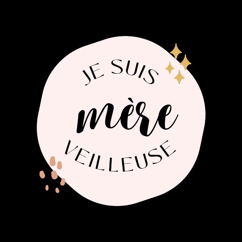 Je suis mère veilleuse