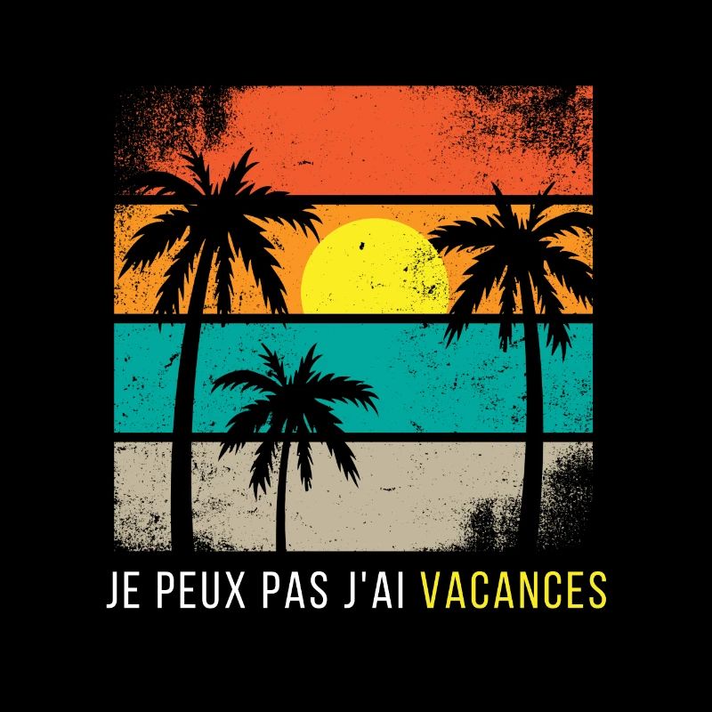 Je peux pas j'ai vacances