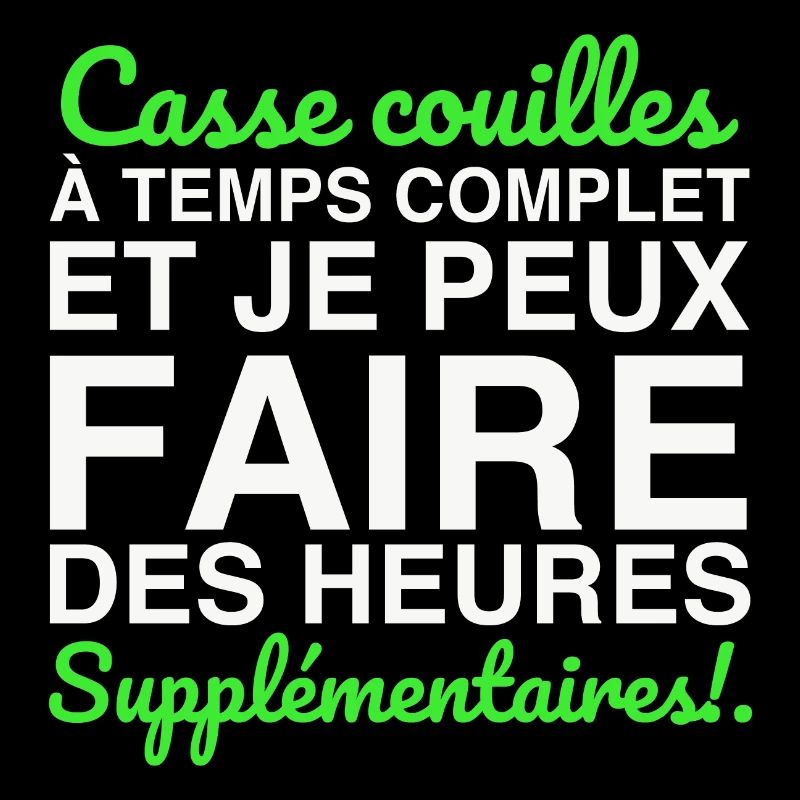 Casse-couilles à temps complet