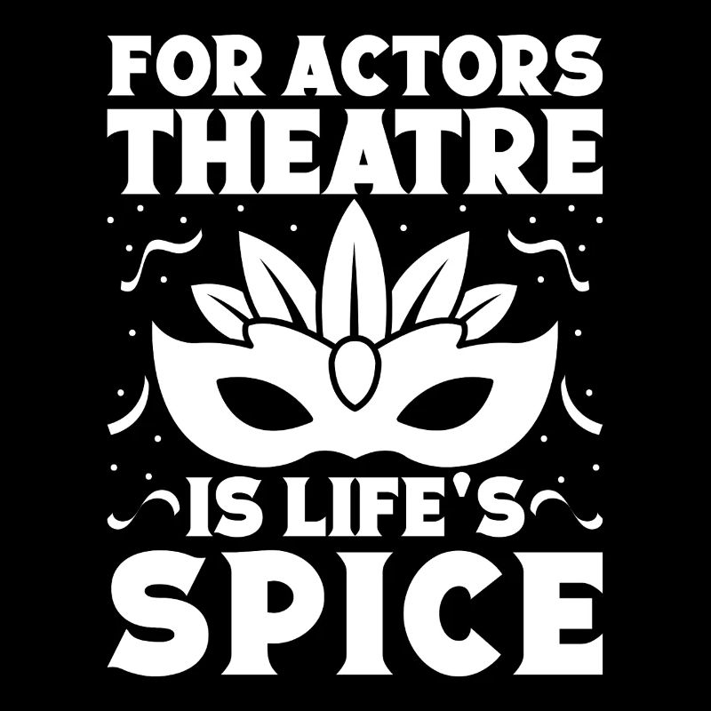 Theater Is Life ́s Spice Actor Gift Idea
