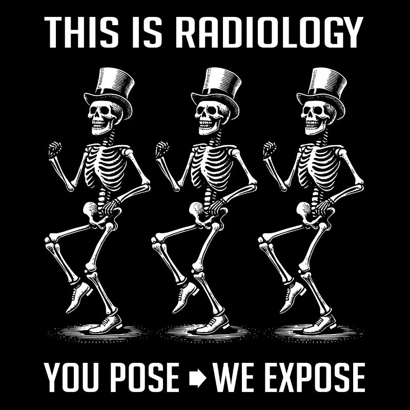 Dancing Skeletons Funny Radiology Saying