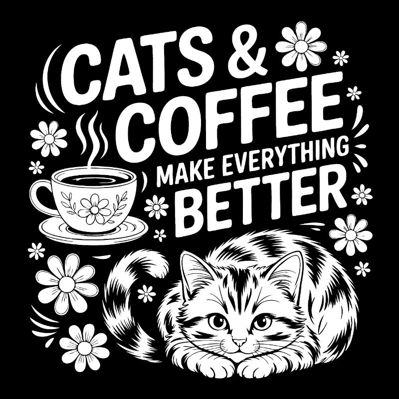 Katze und Kaffee ist alles was ich brauche