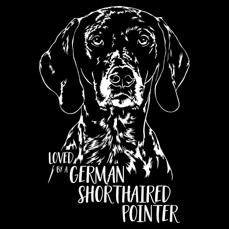 Loved by a German Shorthaired Pointer Hundespruch