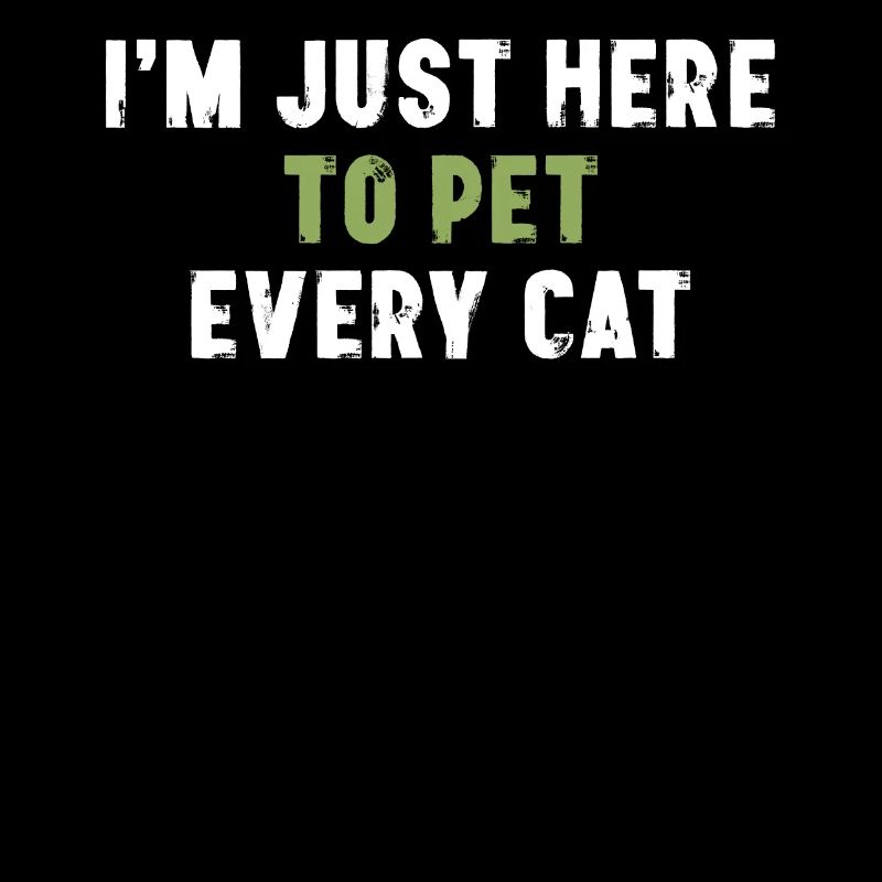 Je suis juste là pour caresser tous les propriétaires de chats