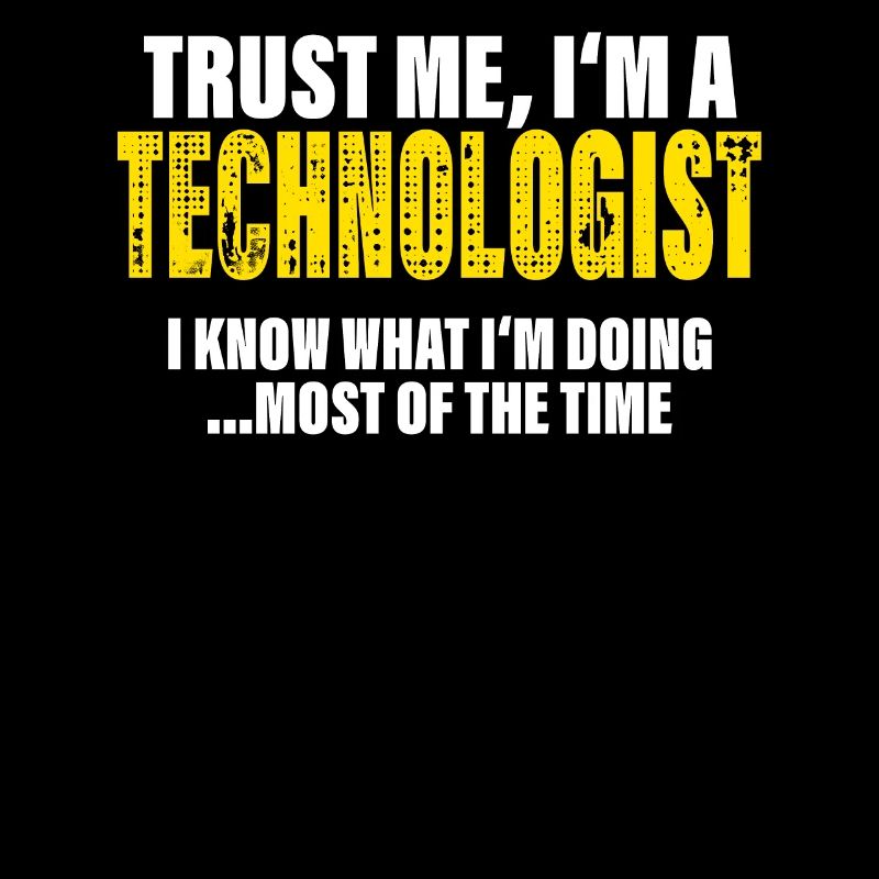 Vertrau Mir Ich Bin Technologe Kollegen Geschenk