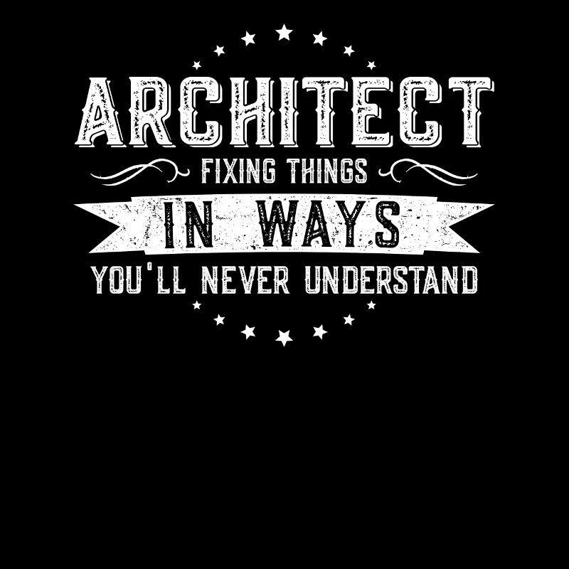 Architect Colleagues Gift Profession Saying Funny