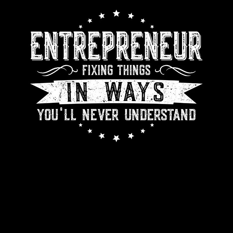 Entrepreneur Colleagues Gift Profession Saying Funny