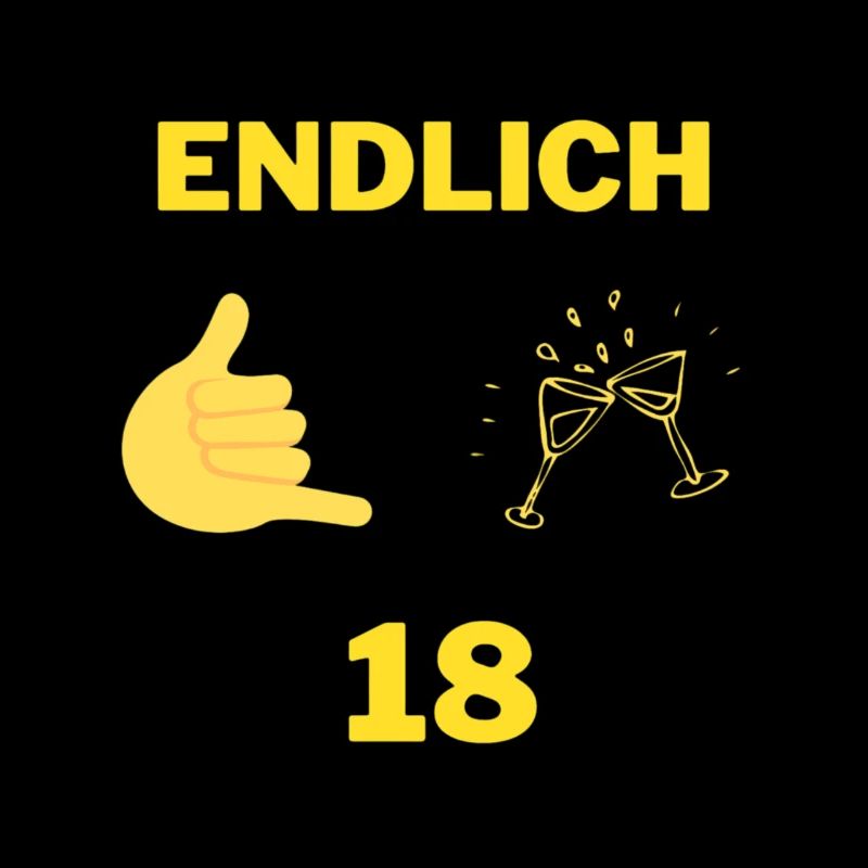 Endlich 18