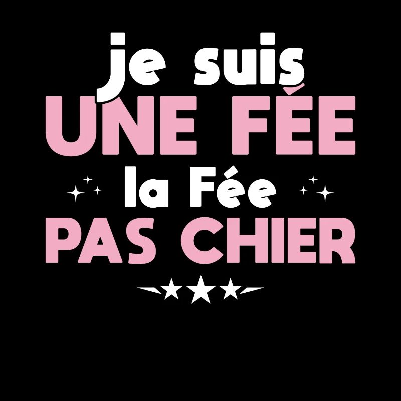 Je Suis Une Fée La Fée Pas Chier