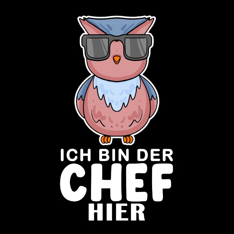 Chef Spruch Anführer Eule Motiv