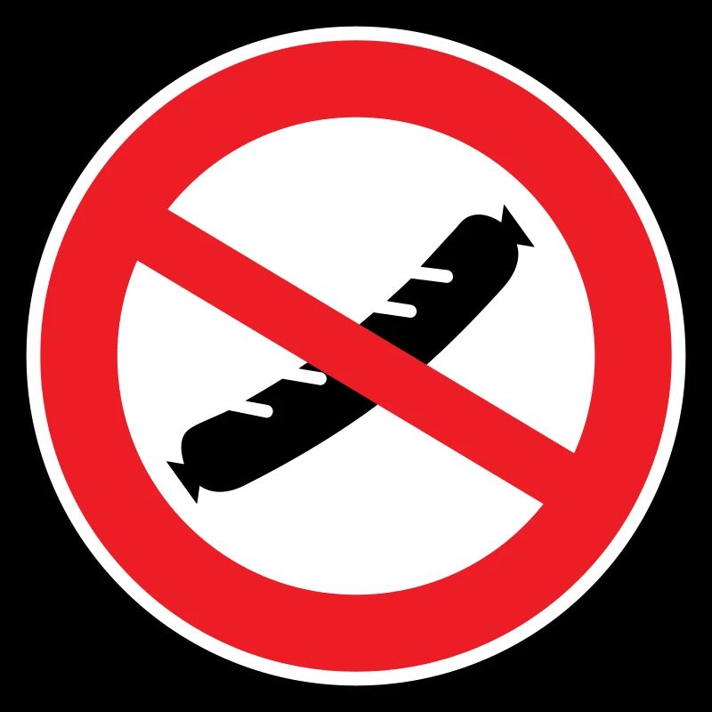 Sausage forbidden