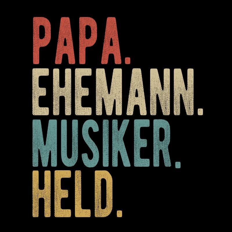 Musiker Papa Ehemann Held
