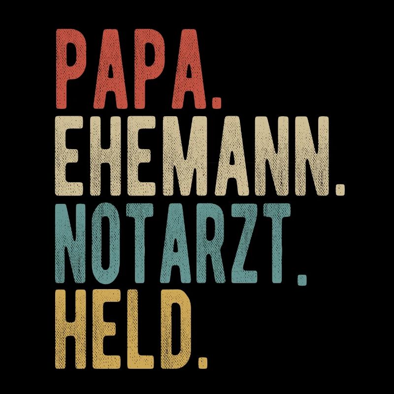 Notarzt Papa Ehemann Held