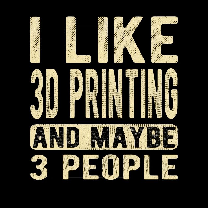 3D printing Saying