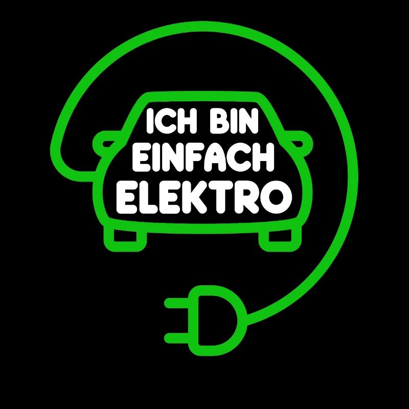 Ich bin einfach Elektro lustige Elektroauto Spruch