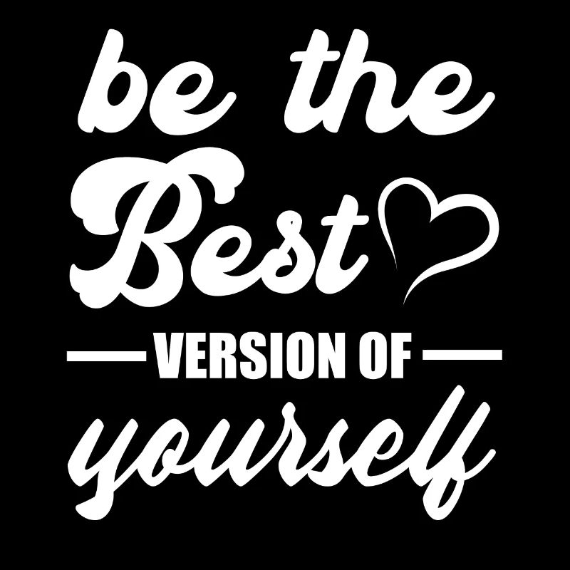 Soyez la meilleure version de vous-même motivation Citations