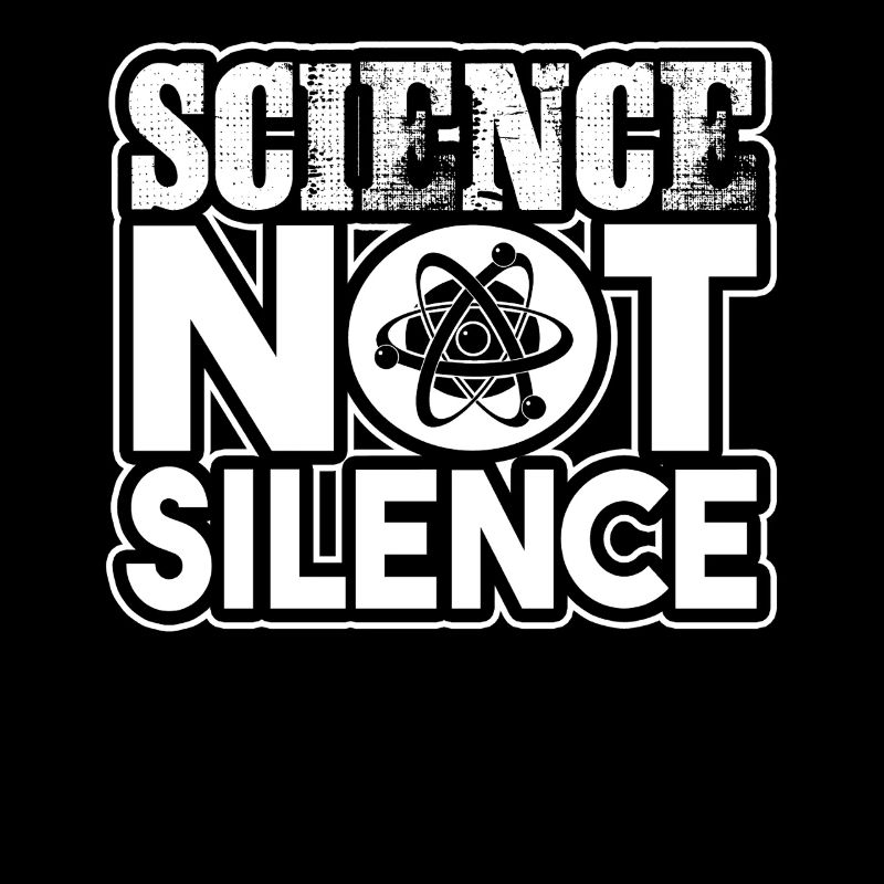 Scientist Science Not Silence