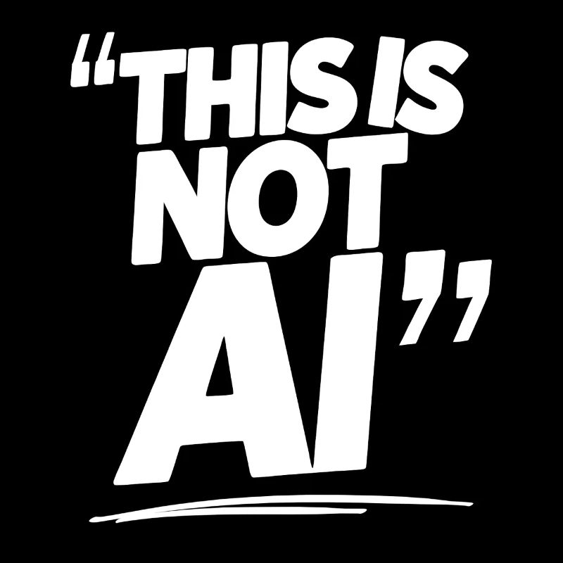 This is not AI künstliche intelligenz Sprüche KI