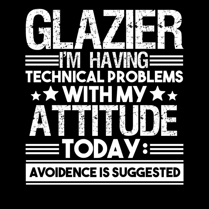 Glazier Having Technical Problems