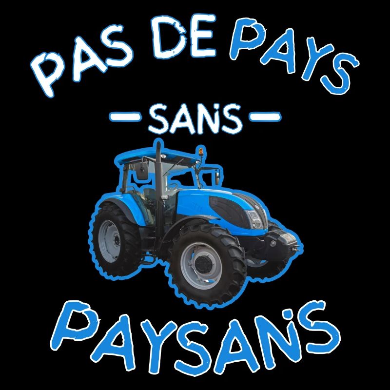 Pas De Pays Sans Paysans Bleu