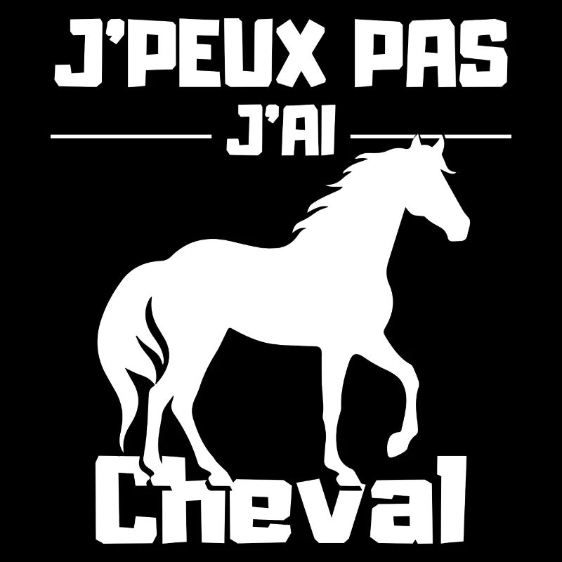 J'Peux pas j'ai Cheval