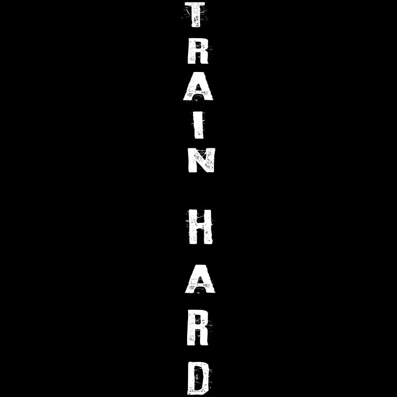 Train Hard