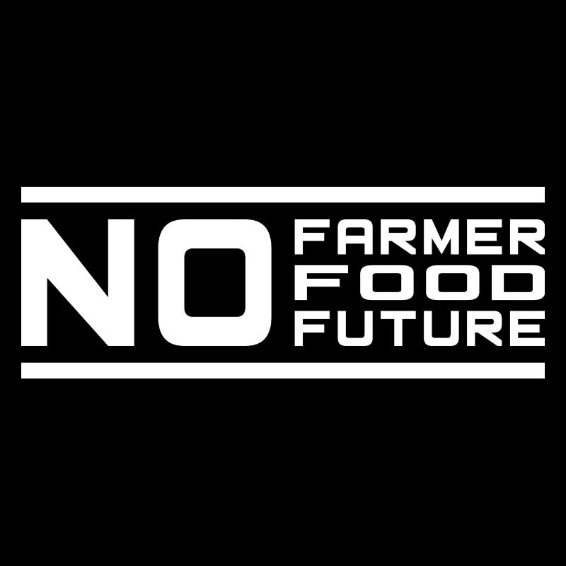 No Farmer No Food No Future Farmers Demo Protest