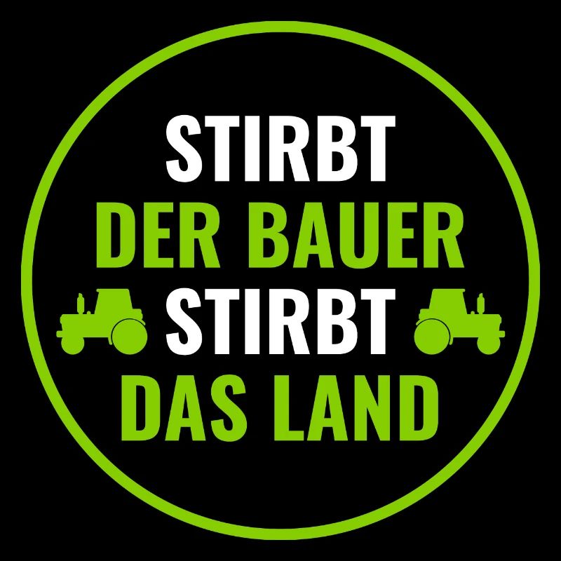 Bauerndemo Bauer Landwirte Bauern Protest Sprüche