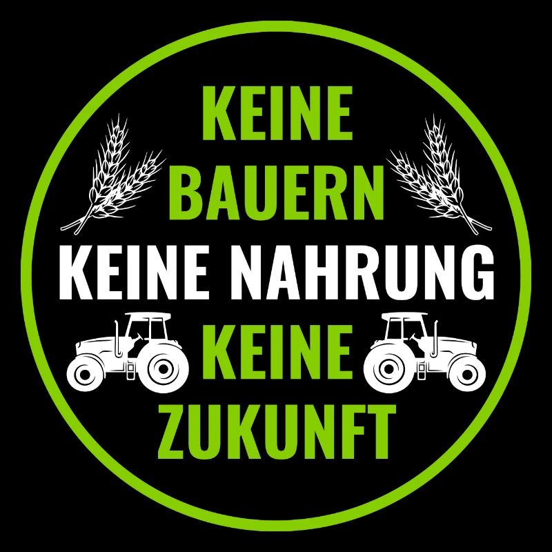 Bauerndemo Bauer Landwirt Bauern Protest Sprüche