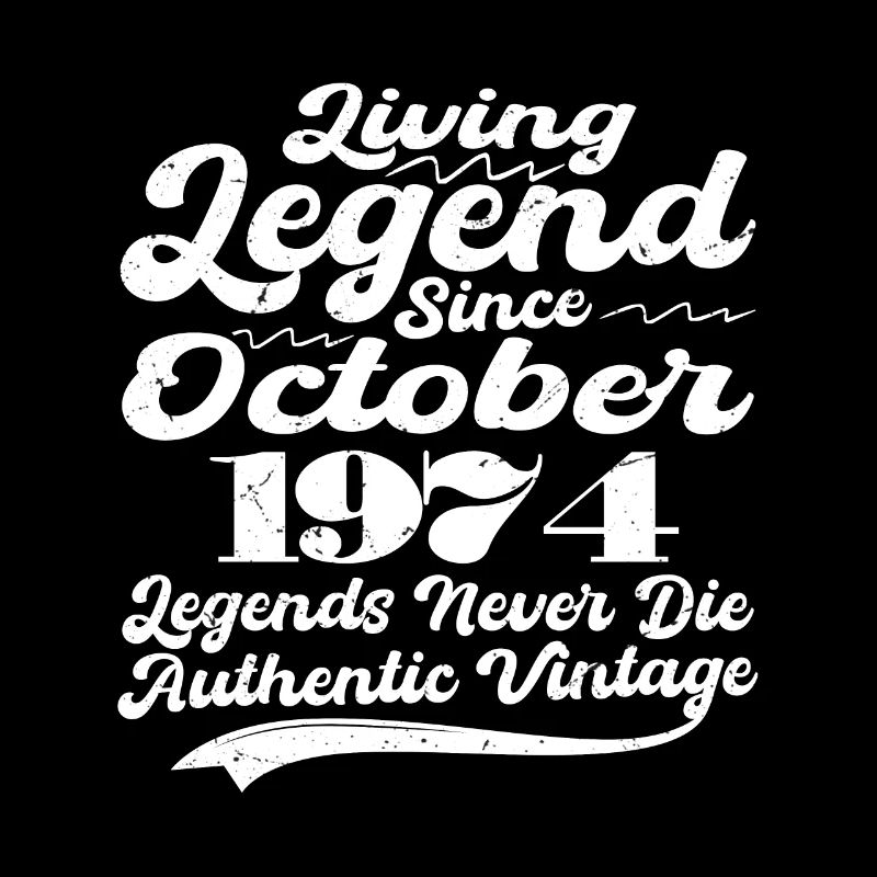 Once upon a time there was a legend. October 1974 Birth