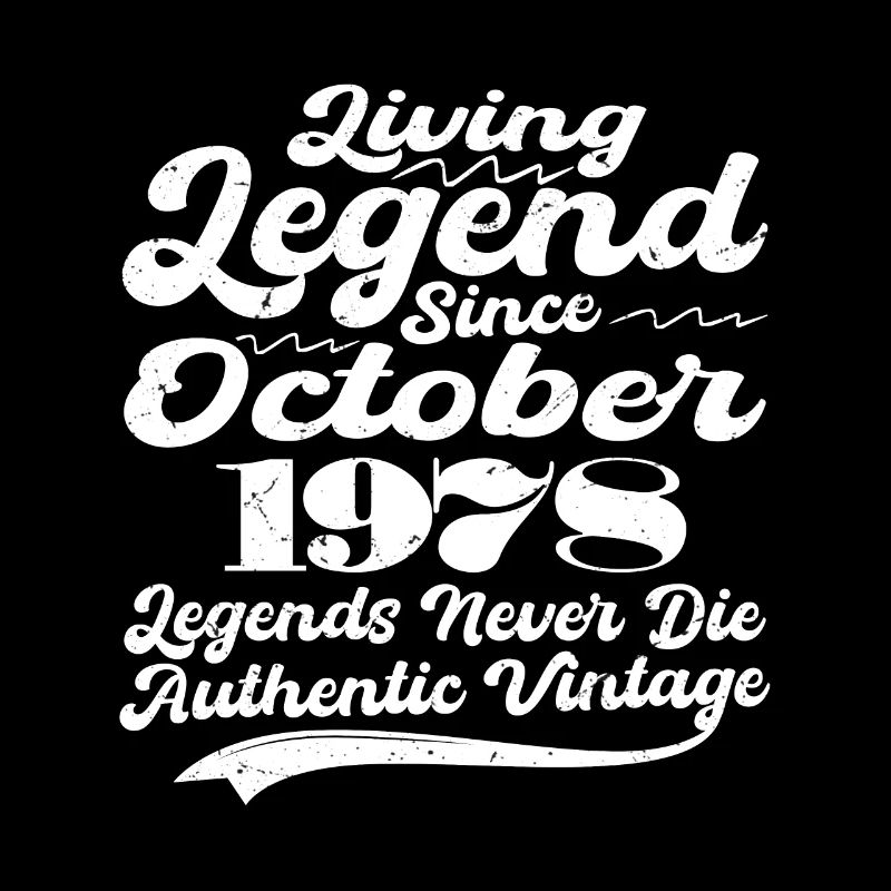 Once upon a time there was a legend. October 1978 Birth