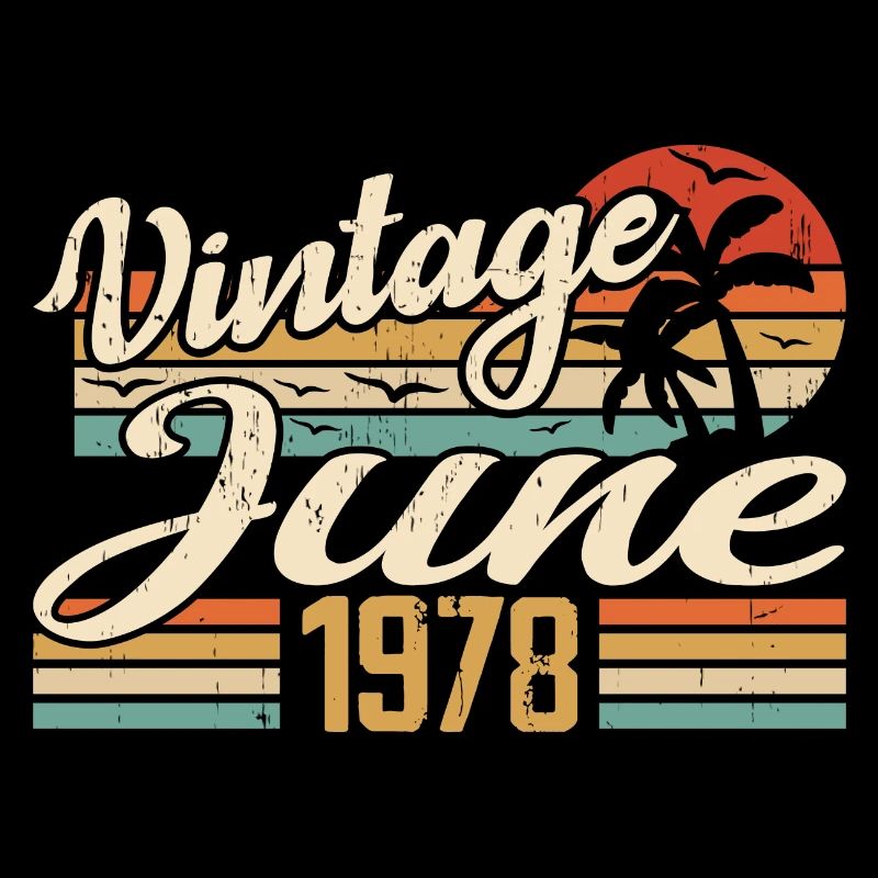 June 1978 Birthday 1978 Retro 1978 June 1978