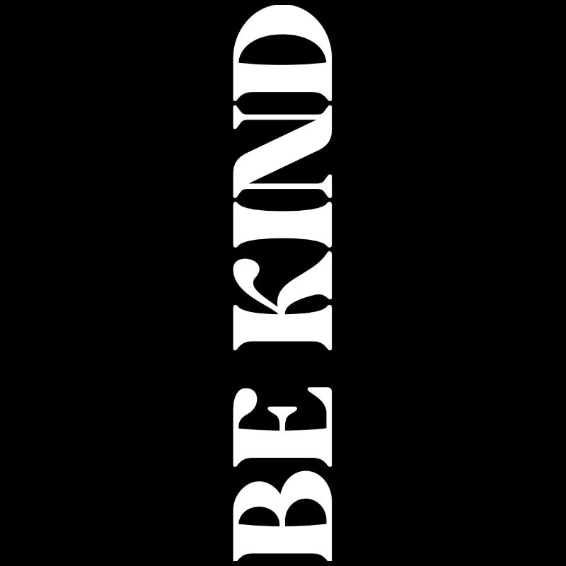 BE KIND