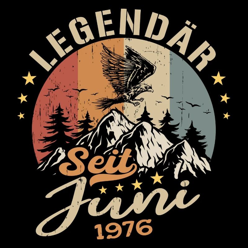 Legendär seit Juni 1976 - Geburtstag 1976