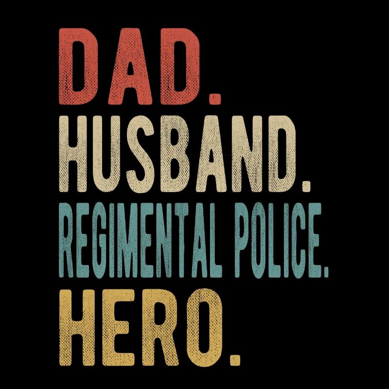 Regimental Policeman Papa Husband Hero