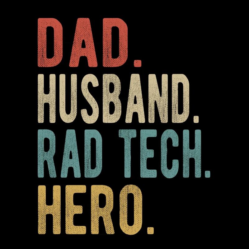 Radiological Technologist Papa Husband Hero