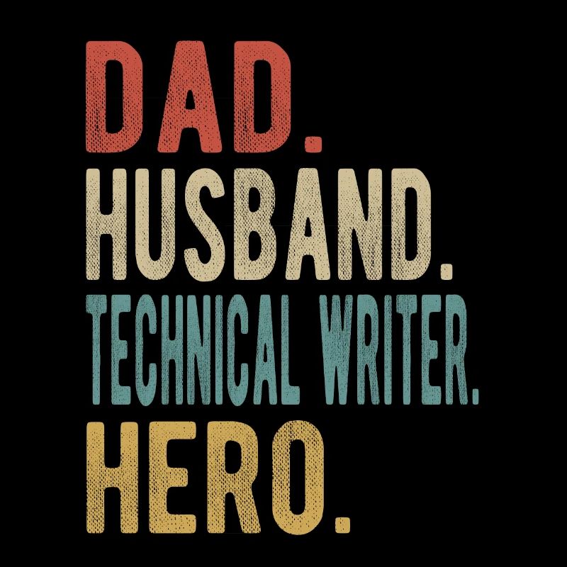 Technical Writer Papa Husband Hero