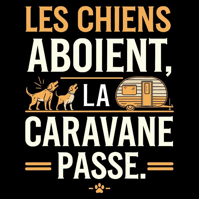 Les chiens aboient, la caravane passe