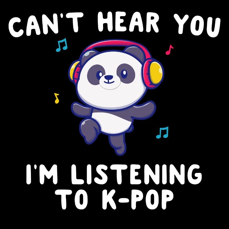 Je ne t'entends pas J'écoute K-Pop Kawaii Panda