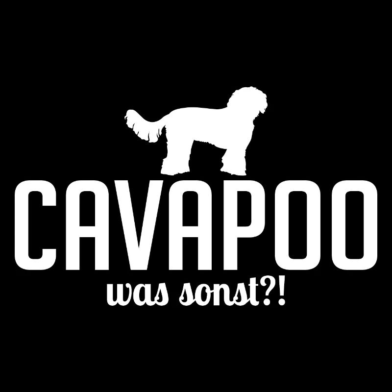 Cavapoo was sonst Hundespruch Hunde Wilsigns