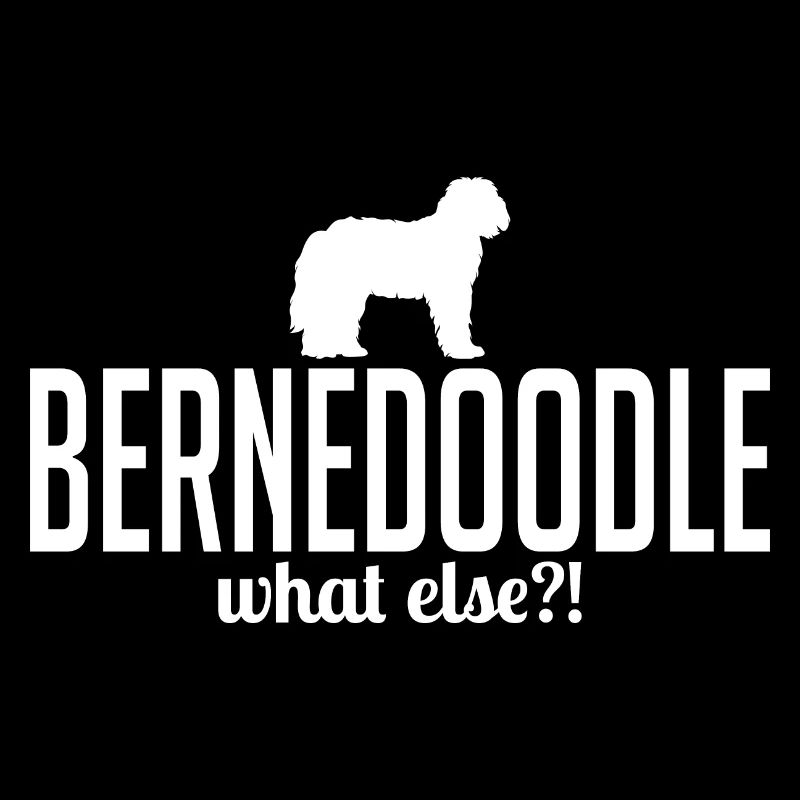 Bernedoodle what else Hundespruch Hunde Wilsigns