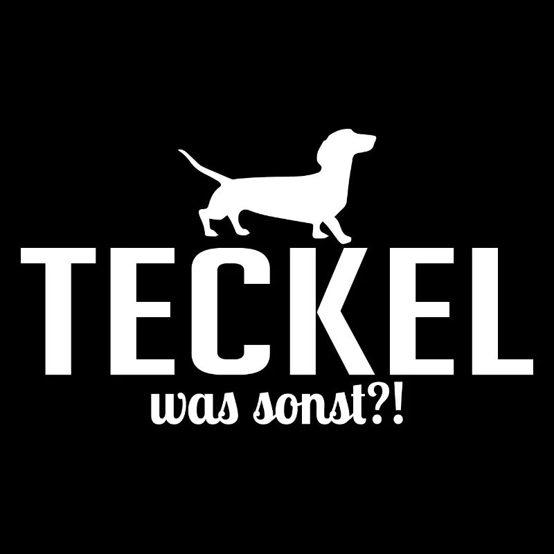 Teckel was sonst Hunde Spruch Wilsigns