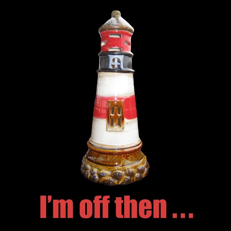 I am off then .. Leuchtturm