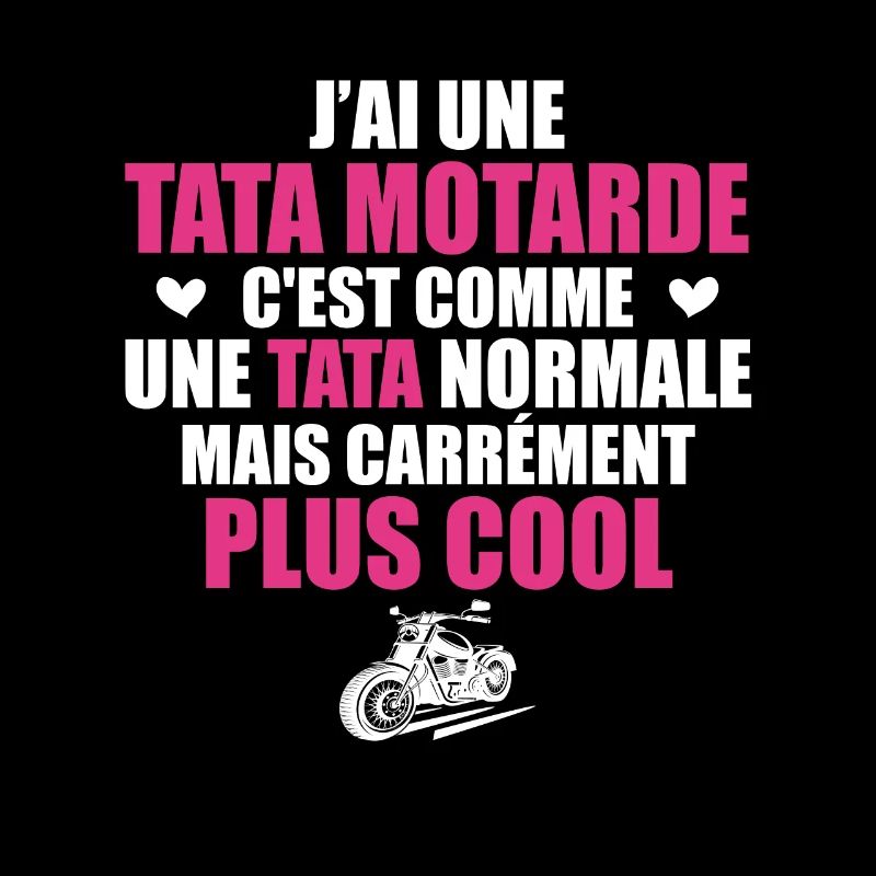 J'ai Une Tata Motarde Plus Cool Cadeau Tata