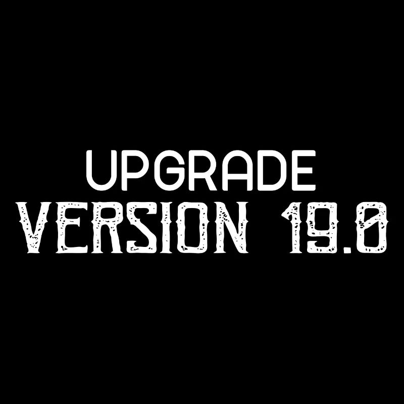 Version 19.0 Geschenk zum 19. Geburtstag Geschenk Geek-Geschenk