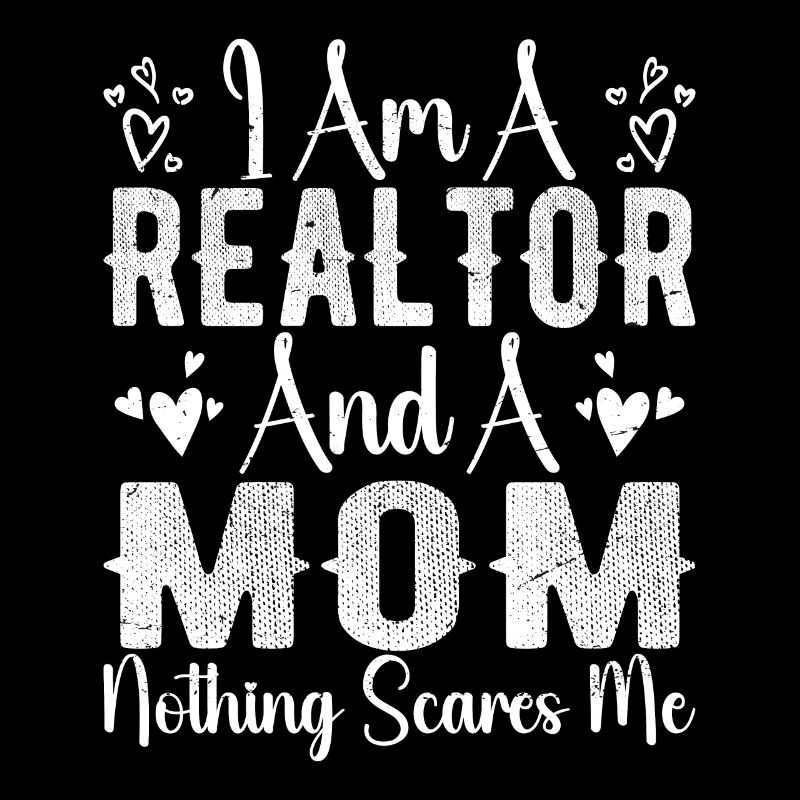 Ich bin ein Makler und eine Mutter, nichts macht mir Angst Makler