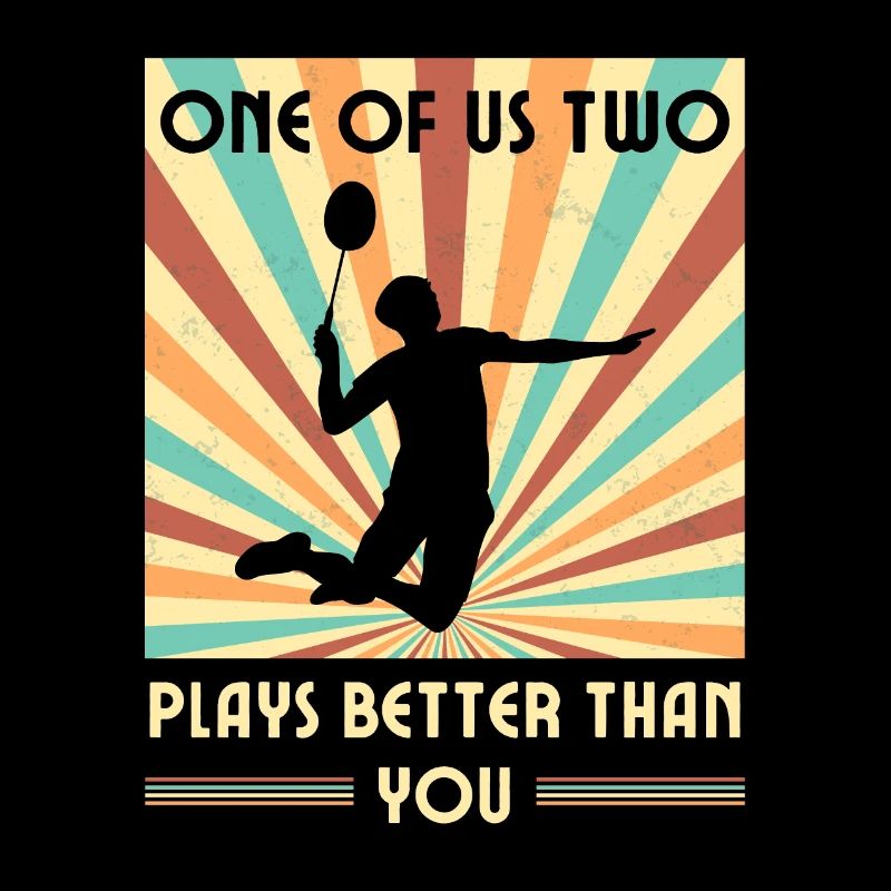 Einer Von Uns Beiden Spielt Besser Badminton