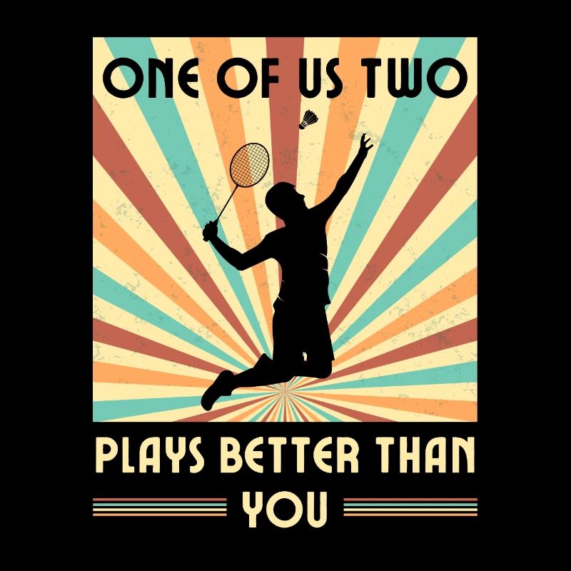 Einer Von Uns Beiden Spielt Besser Badminton