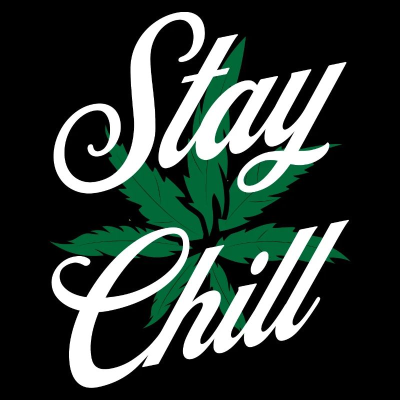 Stay Chill Marijuana